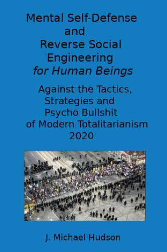 Mental Self Defense and Reverse Social Engineering for Human Beings