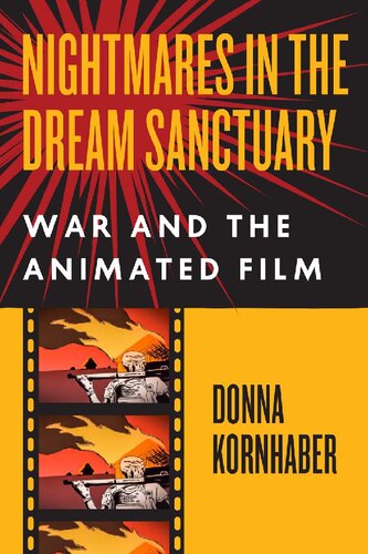 Nightmares in the dream sanctuary ; war and the animated film