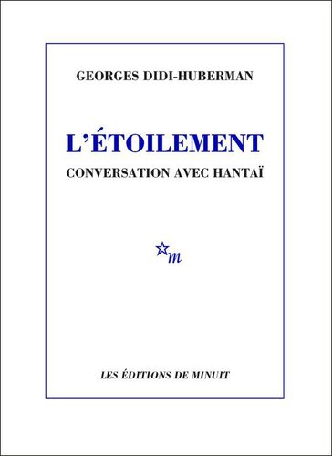 L'Étoilement: Conversation avec Hantaï