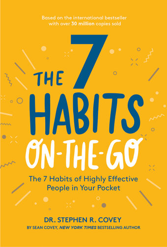 The 7 Habits on the Go: The 7 Habits of Highly Effective People in Your Pocket
