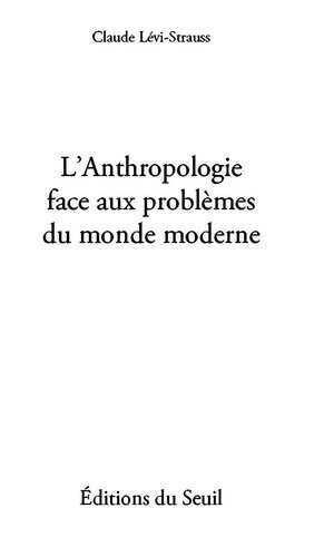 L'Anthropologie face aux problèmes du monde moderne