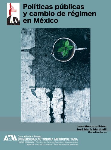 Políticas públicas y cambio de régimen en México