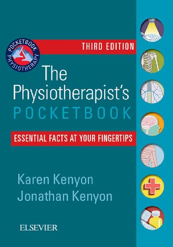 The Physiotherapist’s Pocketbook Essential facts at your fingertips THIRD EDITION