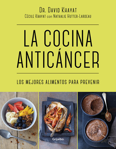 La cocina anticáncer: Los mejores alimentos para prevenir