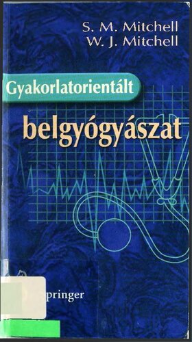 Gyakorlatorientált belgyógyászat