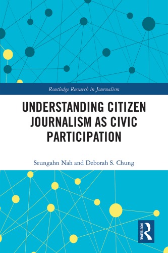 Understanding Citizen Journalism As Civic Participation