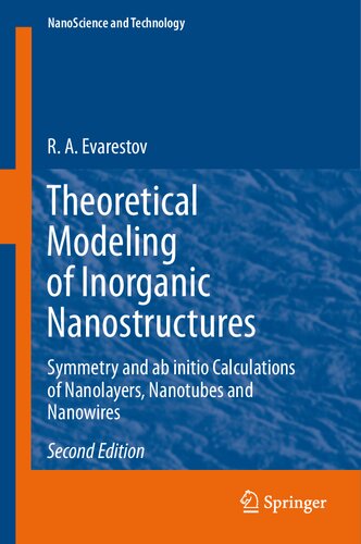 THEORETICAL MODELING OF INORGANIC NANOSTRUCTURES : symmetry and ab initio calculations of ... nanolayers, nanotubes and nanowires.