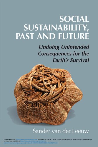 Social Sustainability, Past and Future: Undoing Unintended Consequences for the Earth’s Survival