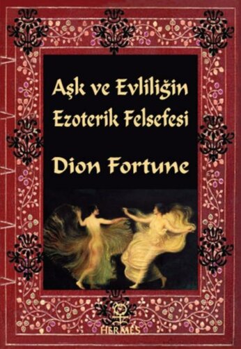Aşk ve Evliliğin Ezoterik Felsefesi
