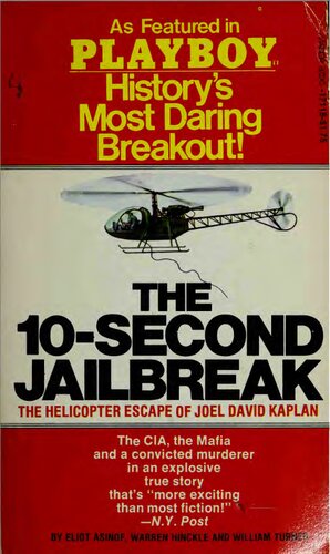 The 10-second jailbreak;: The helicopter escape of Joel David Kaplan