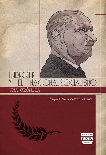 Heidegger y el nacionalsocialismo. Una crónica