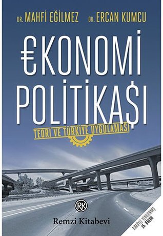 Ekonomi Politikası: Teori ve Türkiye Uygulaması