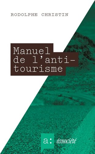 Manuel de l'antitourisme