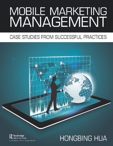 Mobile Marketing Management: Case Studies from Successful Practices