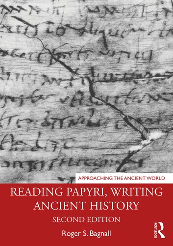 Reading papyri, writing ancient history