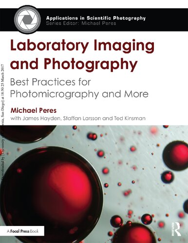 Laboratory imaging and photography : best practices for photomicrography and more
