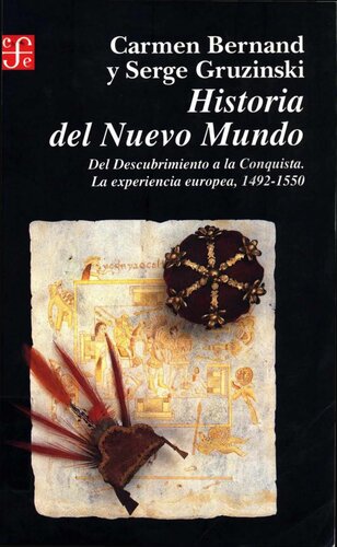 Historia del nuevo mundo: Del descubrimiento a la conquista, la experiencia europea, 1492-1550
