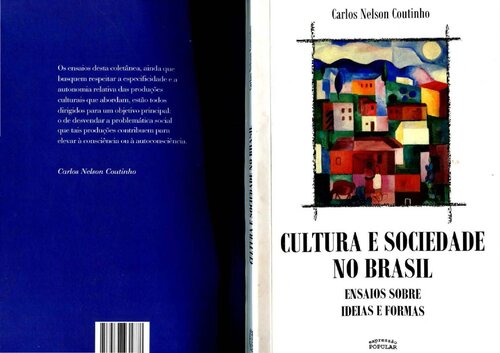 Cultura e sociedade no Brasil: ensaios sobre ideias e formas