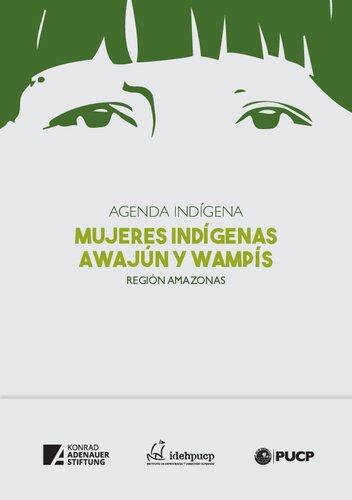 Agenda indígena. Mujeres indígenas awajún y wampís: Región Amazonas