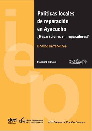 Políticas locales de reparación en Ayacucho. ¿Reparaciones sin reparadores?