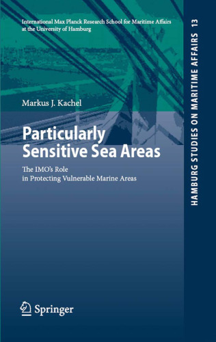 Particularly Sensitive Sea Areas: The IMO's Role in Protecting Vulnerable Marine Areas
