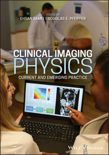 Clinical Imaging Physics: Current and Emergency Practice