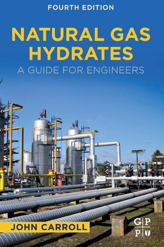 Natural Gas Hydrates: A Guide for Engineers