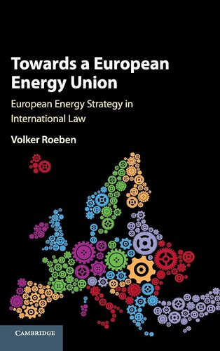 Towards a European Energy Union: European Energy Strategy in International Law