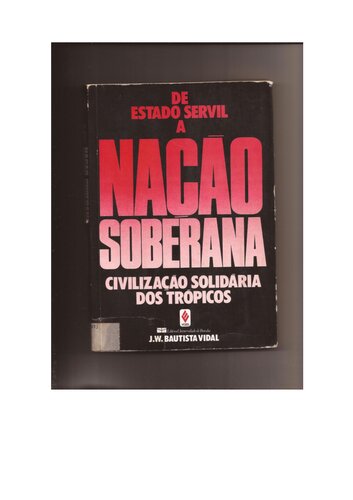 De estado servil a nação soberana: civilização solidária dos trópicos