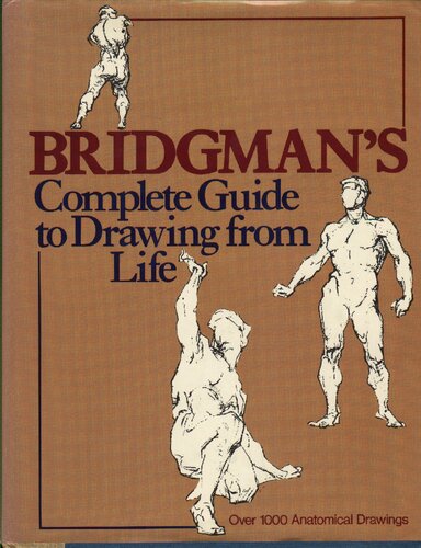 Bridgman's Complete Guide to Drawing From Life