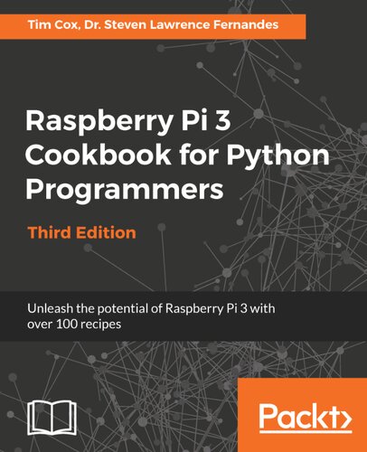 Raspberry Pi 3 Cookbook for Python Programmers -