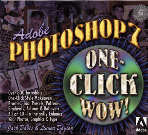 Adobe(R) Photoshop(R) 7 One Click Wow!