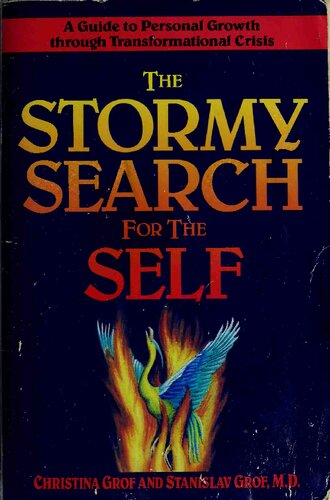 The Stormy Search for the Self: A Guide to Personal Growth through Transformational Crisis