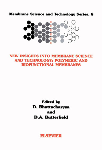 New Insights into Membrane Science and Technology: Polymeric and Biofunctional Membranes