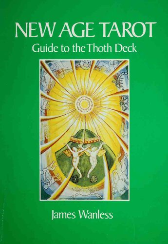 New Age Tarot: Guide to the Thoth Deck