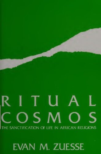 Ritual Cosmos: Sanctification Of Life In African Religions