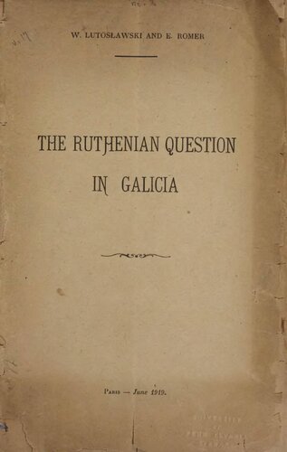 The Ruthenian question in Galicia