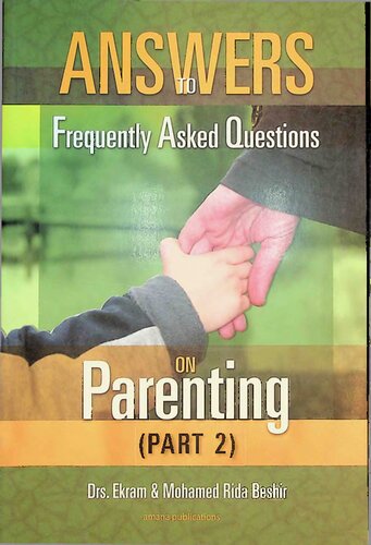 Parenting: Answers to Frequently asked On Parenting - Part II