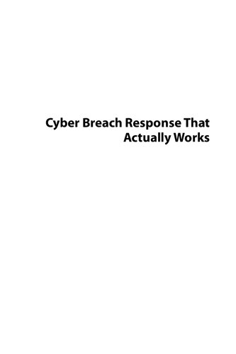Cyber Breach Response That Actually Works: Organizational Approach to Managing Residual Risk