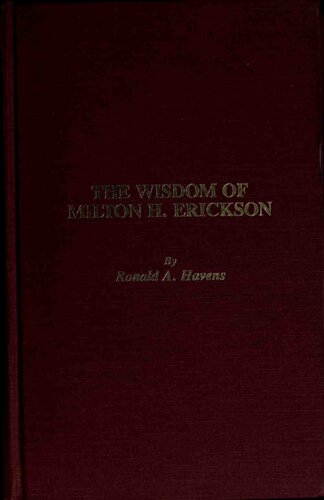 The Wisdom of Milton H. Erickson (v. 1 & 2)
