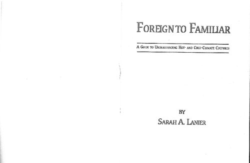 Foreign to Familiar: A Guide to Understanding Hot- and Cold-Climate Cultures