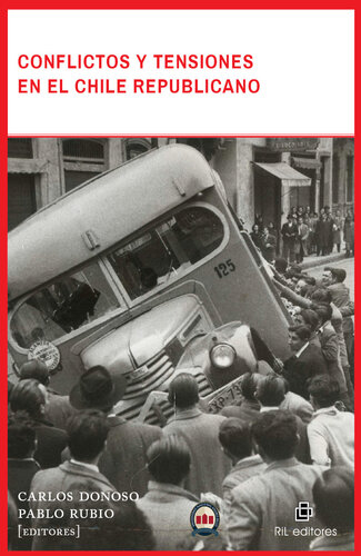 Conflictos y tensiones en el Chile Republicano