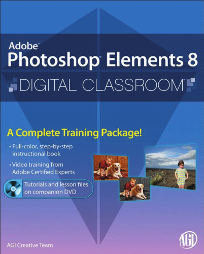 Photoshop Elements 8 Digital Classroom