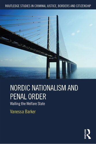 Nordic Nationalism and Penal Order: Walling the Welfare State