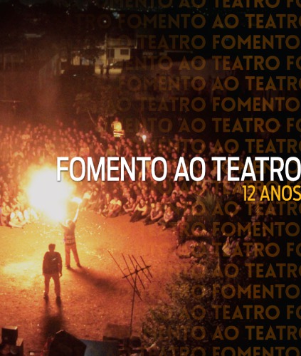 Fomento ao Teatro: 12 anos