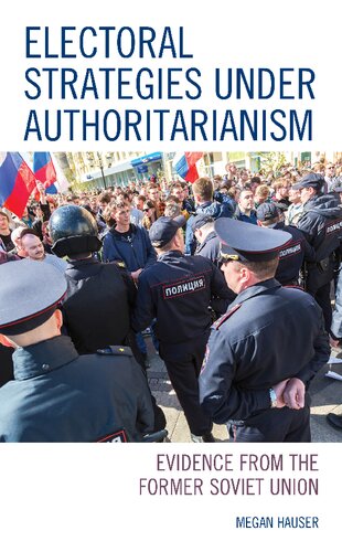 Electoral Strategies under Authoritarianism: Evidence from the Former Soviet Union