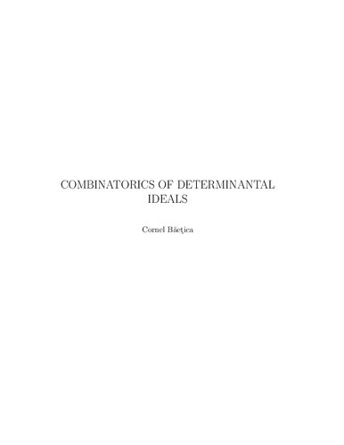 Combinatorics of Determinantal Ideals