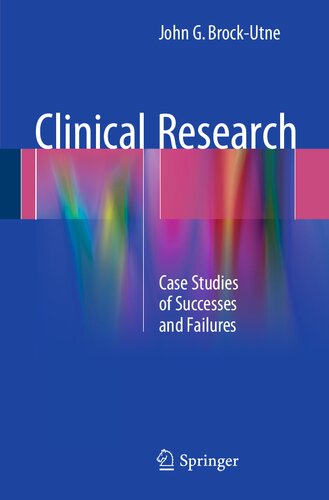 Clinical Research: Case Studies of Successes and Failures