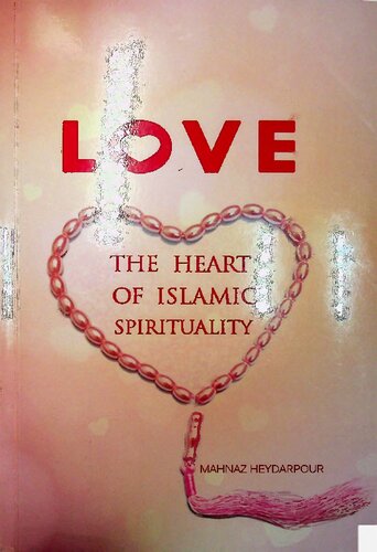 Love - Heart of Islamic Spirituality