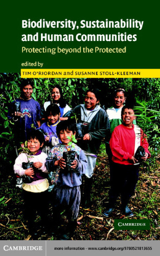 Biodiversity, Sustainability and Human Communities: Protecting Beyond the Protected